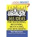 365 Ideas for Recruiting, Retaining, Motivating and Rewarding Your Volunteers: A Complete Guide for Non-Profit Organizations