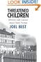 Threatened Children: Rhetoric and Concern about Child-Victims