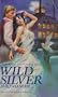 Wild Silver (The Delaney's, the Untamed Years)