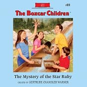 The Mystery of the Star Ruby: The Boxcar Children Mysteries, Book 89 | [Gertrude Chandler Warner]