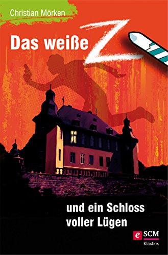 Das weiße Z und ein Schloss voller Lügen (Das weíße Z 1) (German Edition)