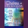 Chakra Clearing: A Morning and Evening Meditation to Awaken Your Spiritual Power