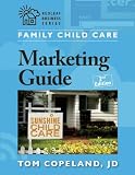 Family Child Care Marketing Guide, Second Edition (Redleaf Business Series)