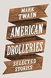 American drolleries : selected stories