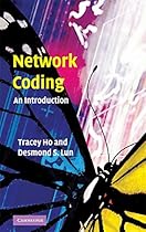 Network Coding: An Introduction Network Coding: An Introduction