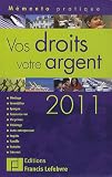 Vos droits, votre argent 2011