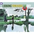 Looking Towards the Sky: Progressive, Psychedelic & Folk Rock from the Ember Vaults