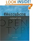 From Gutenberg to OpenType: An Illustrated History of Type from the Earliest Letterforms to the Latest Digital Fonts