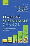 Leading sustainable change : an organizational perspective