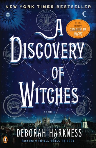 A Discovery of Witches: A Novel (All Souls Trilogy)