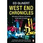 West End Chronicles: 300 Years of Glamour and Excess in the Heart of London