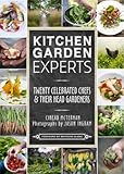Kitchen garden experts : twenty celebrated chefs & their head gardeners