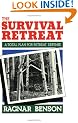 Survival Retreat: A Total Plan for Retreat Defense