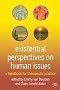Existential Perspectives on Human Issues: A Handbook for Therapeutic Practice