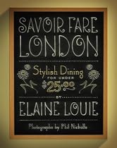 Savoir Fare London: Stylish Dining for Under $25 (Savoir Fare Guides)