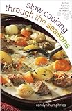 Slow cooking through the seasons