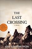 The Last Crossing: A Novel