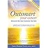 Outsmart Your Cancer: Alternative Non-Toxic Treatments That Work (Second Edition) With CD