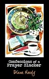 Confessions of a Prayer Slacker