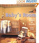 Baby's Room: Ideas and Projects for N...