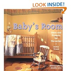 Baby's Room: Ideas and Projects for Nurseries