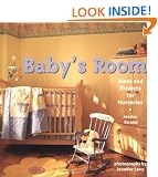 Baby's Room: Ideas and Projects for Nurseries