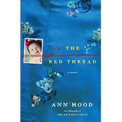 The Red Thread by Ann Hood The Red Thread by Ann Hood