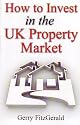 How to Invest in the UK Property Market