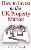 How to Invest in the UK Property Market