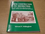 From construction to destruction : an authentic history of the Colne Valley and Halstead Railway