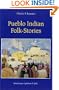 Pueblo Indian Folk-Stories