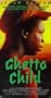 Ghetto Child [VHS]