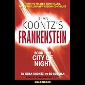 Frankenstein, Book Two: City of Night | [Dean Koontz, Ed Gorman]