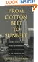 From Cotton Belt to Sunbelt: Federal Policy, Economic Development, and the Transformation of the South 1938&ndash;1980