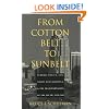 From Cotton Belt to Sunbelt: Federal Policy, Economic Development, and the Transformation of the South 1938&ndash;1980