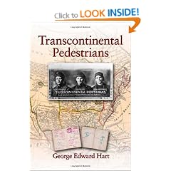 Transcontinental Pedestrians: The First Walk Across Canada From Sea to Sea