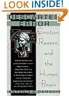 Descartes' Error: Emotion, Reason, and the Human Brain