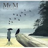Mr. M: The Exploring Dreamer