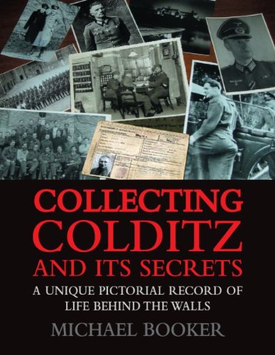 Collecting Colditz: A Unique Pictorial Record of Life Behind the Walls