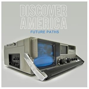 Discover America- Future Paths