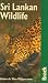 Sri Lankan Wildlife (Bradt Guides)