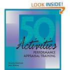 50 Activities for Performance Appraisal Training by Wendy Denham and Jane Jestico