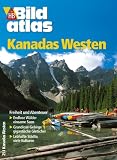 Kanadas Westen/HB Bildatlas Special