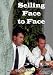 16 - Selling Face to Face by Richard Mulvey