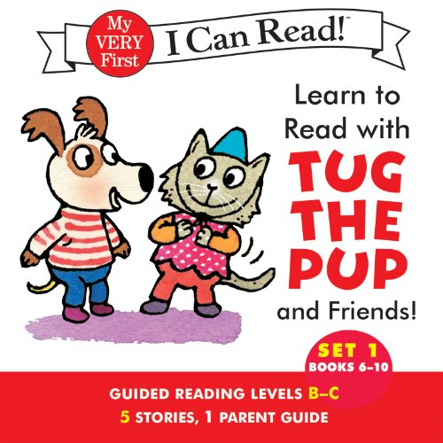 Learn to Read with Tug the Pup and Friends! Set 1: Books 6-10 (My Very First I Can Read)