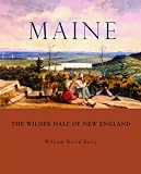 Maine: The Wilder Half of New England