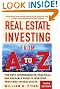 Real Estate Investing From A to Z : The Most Comprehensive, Practical, and Readable Guide to Investing Profitably in Real Estate