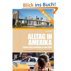 Alltag in Amerika: Leben und arbeiten in den USA