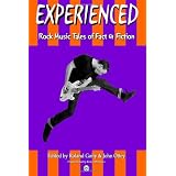 Experienced: Rock Music Tales of Fact and Fiction