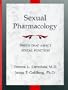 Sexual Pharmacology: Drugs That Affect Sexual Functioning